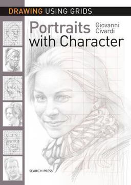 Drawing Using Grids: Portraits with Character  9781782215318 Front Cover