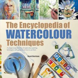 The Encyclopedia of Watercolour Techniques The Encyclopedia of Watercolour Techniques