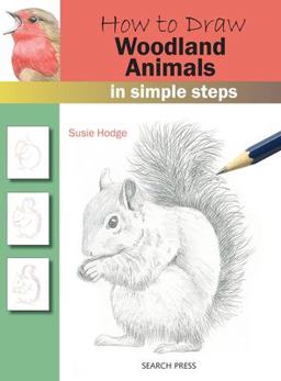 How to Draw Woodland Animals in Simple Steps  9781782216254 Front Cover