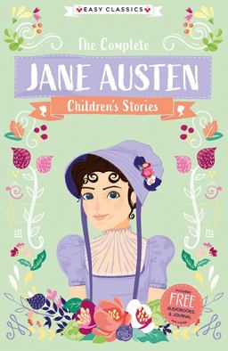 The Complete Jane Austen Children's Collection (Easy Classics)
