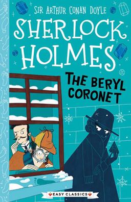 Sherlock Holmes: the Beryl Coronet