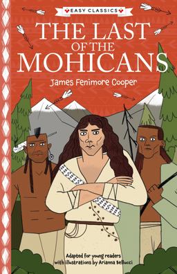James Fenimore Cooper: the Last of the Mohicans