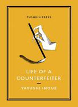 Life of a Counterfeiter (Pushkin Collection)  9781782270027 Front Cover