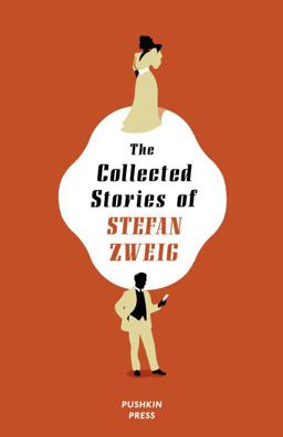 Collected Stories of Stefan Zweig  9781782270034 Front Cover