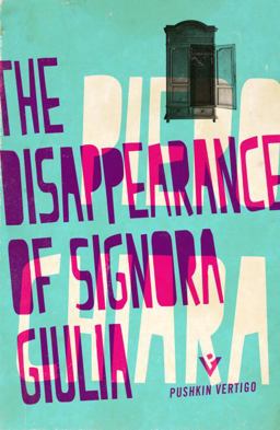 Disappearance of Signora Giulia  9781782271048 Front Cover