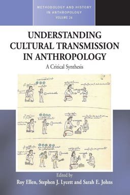 Understanding Cultural Transmission in Anthropology A Critical Synthesis  9781782380719 Front Cover