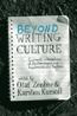 Beyond Writing Culture Current Intersections of Epistemologies and Representational Practices  9781782383338 Front Cover