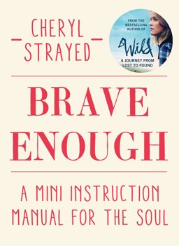 Brave Enough A Mini Instruction Manual for the Soul  9781782398530 Front Cover