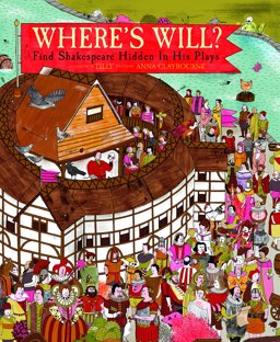 Where's Will? Find Shakespeare Hidden in His Plays  9781782402282 Front Cover
