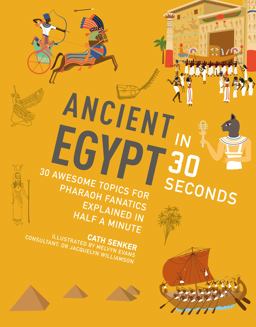 Ancient Egypt in 30 Seconds