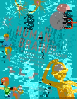 Human Brain in 30 Seconds 30 Amazing Topics for Brilliant Brains Explained in Half a Minute  9781782406129 Front Cover