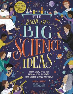 Book of Big Science Ideas From Atoms to AI and from Gravity to Genes ... How Science Shapes Our World  9781782409168 Front Cover