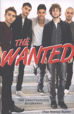 Wanted The Unauthorized Biography  9781782430391 Front Cover