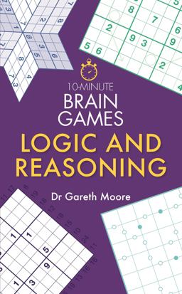 10-Minute Brain Games Logic and Reasoning  9781782439059 Front Cover