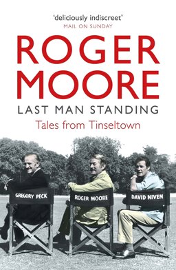 Last Man Standing Tales from Tinseltown  9781782439516 Front Cover