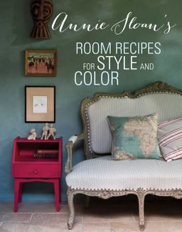 Annie Sloan's Room Recipes for Style and Color 2014 9781782491545 Front Cover