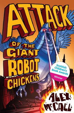 Attack of the Giant Robot Chickens  9781782500087 Front Cover