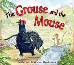 Grouse and the Mouse A Scottish Highland Story  9781782502029 Front Cover