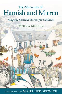 Adventures of Hamish and Mirren Magical Scottish Stories for Children  9781782502111 Front Cover
