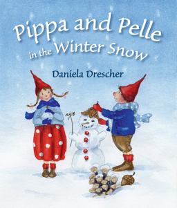 Pippa and Pelle in the Winter Snow:  9781782502203 Front Cover