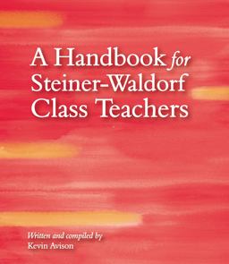 Handbook for Steiner-Waldorf Class Teachers 3rd 9781782502494 Front Cover