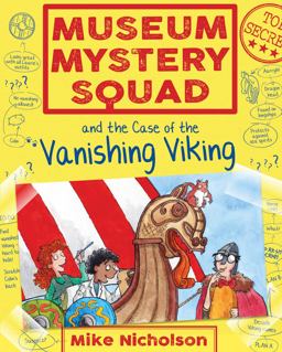 Museum Mystery Squad and the Case of the Vanishing Viking  9781782503651 Front Cover