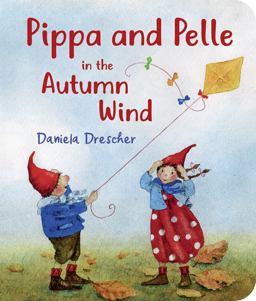 Pippa and Pelle in the Autumn Wind:  9781782504429 Front Cover