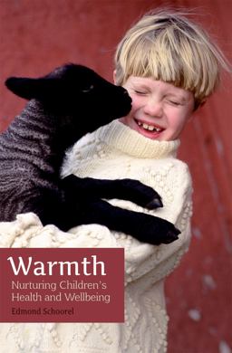 Warmte: Het Belang Van Warmte Voor Het Opgroeiende Kind  9781782504436 Front Cover