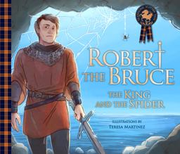 Robert the Bruce: the King and the Spider