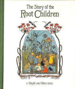 The Story of the Root Children
