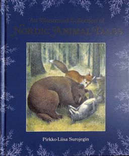 Illustrated Collection of Nordic Animal Tales  9781782507444 Front Cover