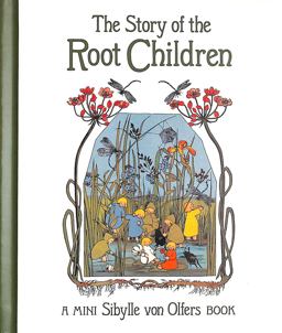 The Story of the Root Children