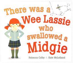 There Was a Wee Lassie Who Swallowed a Midgie