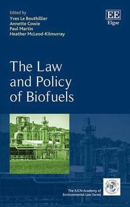 The Law and Policy of Biofuels The Law and Policy of Biofuels