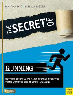 Secret of Running Maximum Performance Gains Through Effective Power Metering and Training Analysis  9781782551096 Front Cover