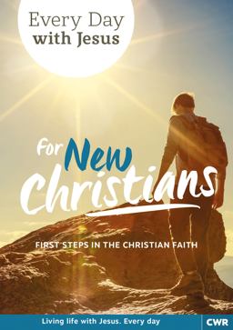Every Day with Jesus for New Christians First Steps in the Christian Faith  9781782590576 Front Cover