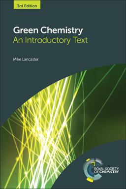 Green Chemistry: An Introductory Text  9781782622949 Front Cover