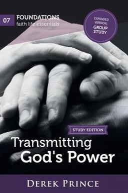 Transmitting God's Power Group Study Transmitting God's Power Group Study
