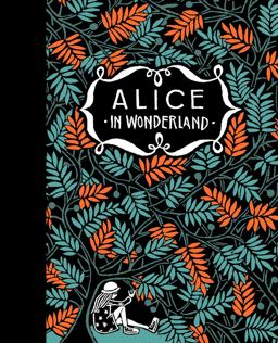 Alice's Adventures in Wonderland and Through the Looking Glass