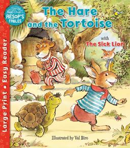 The Hare and the Tortoise and the Sick Lion
