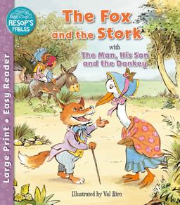 The Fox and the Stork and the Man, His Son and the Donkey