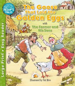 The Goose That Laid the Golden Eggs and the Farmer and His Sons