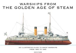 Warships from the Golden Age of Steam