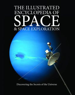Illustrated Encyclopedia of Space and Space Exploration Discovering the Secrets of the Universe  9781782741640 Front Cover