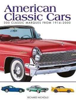 American Classic Cars 300 Classic Marques From 1914-2000  9781782742173 Front Cover