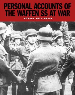 Personal Accounts of the Waffen-SS at War Loyalty Is My Honor  9781782743699 Front Cover
