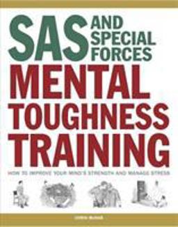 SAS Mental Toughness Training SAS Mental Toughness Training