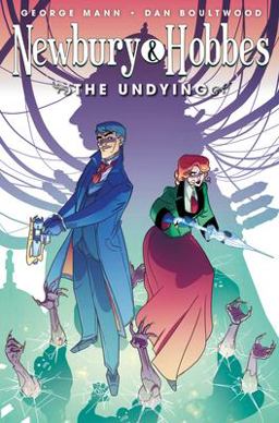 Newbury and Hobbes: the Undying (Graphic Novel)