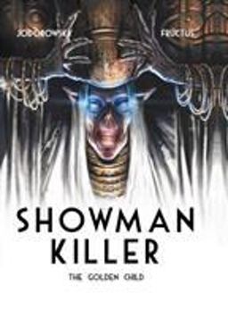 Showman Killer Vol. 2: the Golden Child  9781782761402 Front Cover