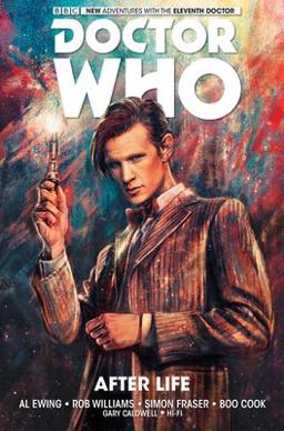 Doctor Who: the Eleventh Doctor Vol. 1: after Life
